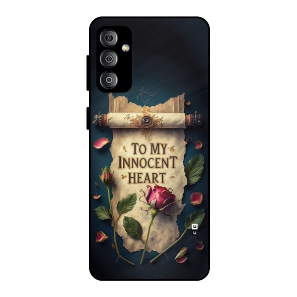 Innocence Of Heart Metal Back Case for Galaxy F23