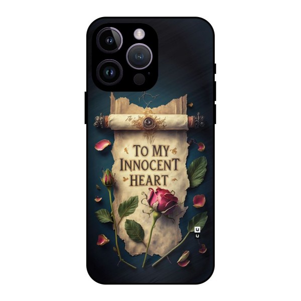 Innocence Of Heart Metal Back Case for iPhone 14 Pro Max