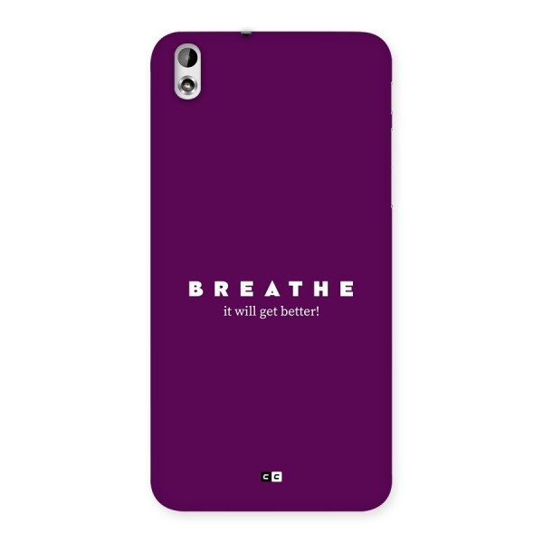 It Will Get Better Back Case for Desire 816