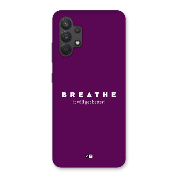 It Will Get Better Back Case for Galaxy A32