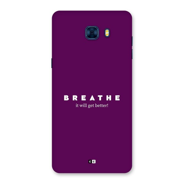 It Will Get Better Back Case for Galaxy C7 Pro