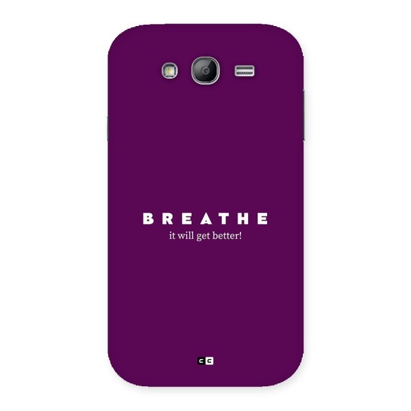 It Will Get Better Back Case for Galaxy Grand Neo Plus