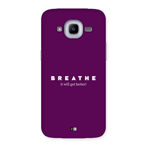 It Will Get Better Back Case for Galaxy J2 2016