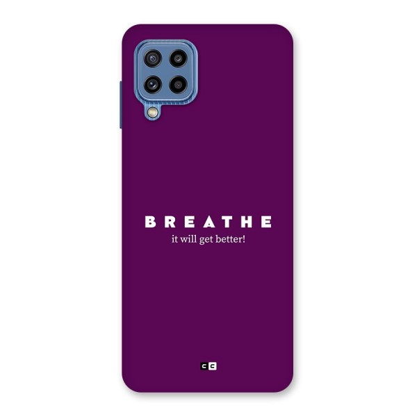 It Will Get Better Back Case for Galaxy M32