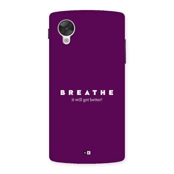It Will Get Better Back Case for Google Nexus 5