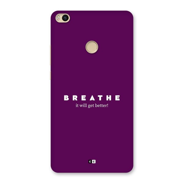 It Will Get Better Back Case for Mi Max 2