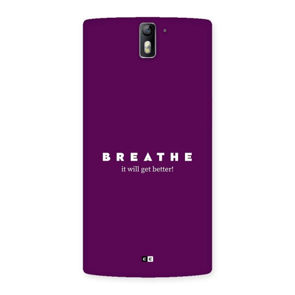 It Will Get Better Back Case for OnePlus One
