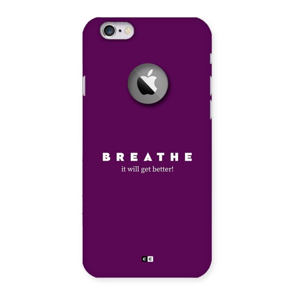It Will Get Better Back Case for iPhone 6 Logo Cut
