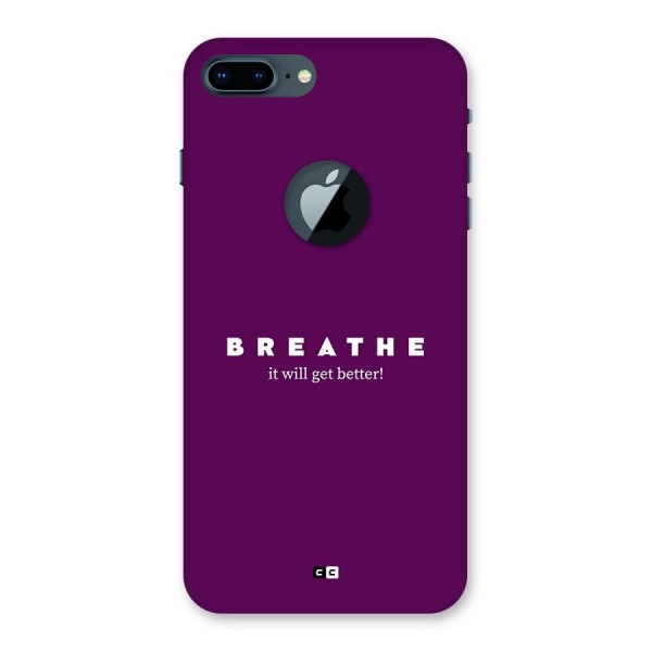 It Will Get Better Back Case for iPhone 7 Plus Logo Cut
