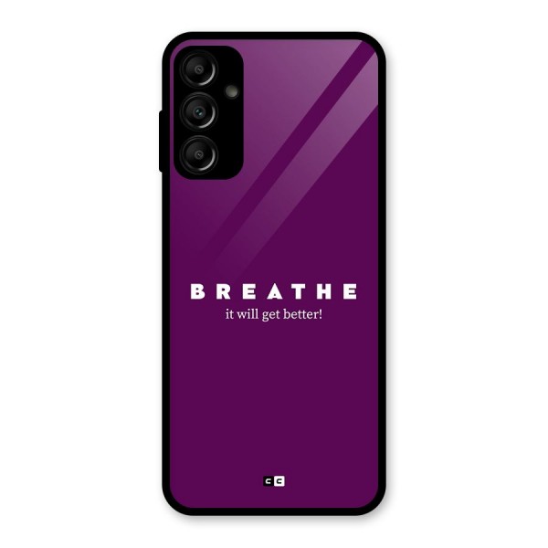 It Will Get Better Glass Back Case for Galaxy A14 5G