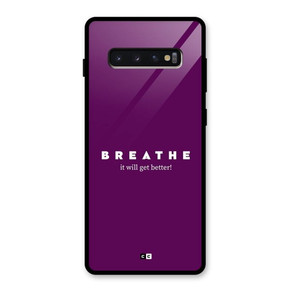 It Will Get Better Glass Back Case for Galaxy S10 Plus