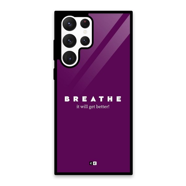 It Will Get Better Glass Back Case for Galaxy S22 Ultra 5G