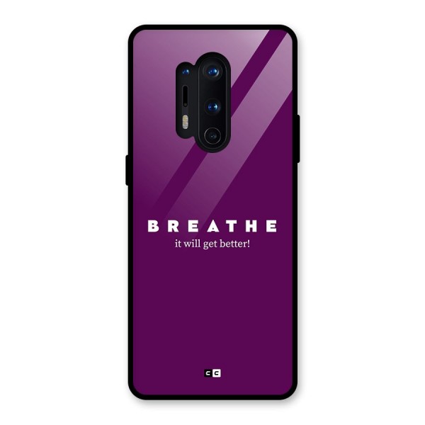 It Will Get Better Glass Back Case for OnePlus 8 Pro