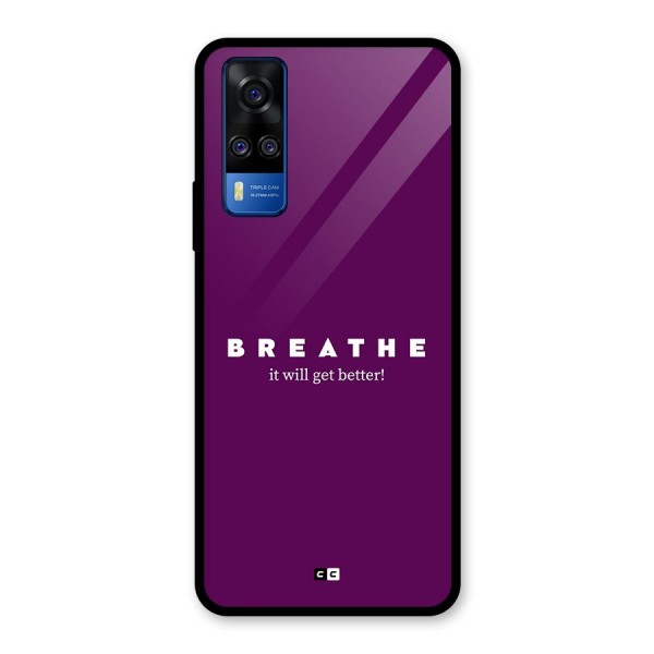 It Will Get Better Glass Back Case for Vivo Y31