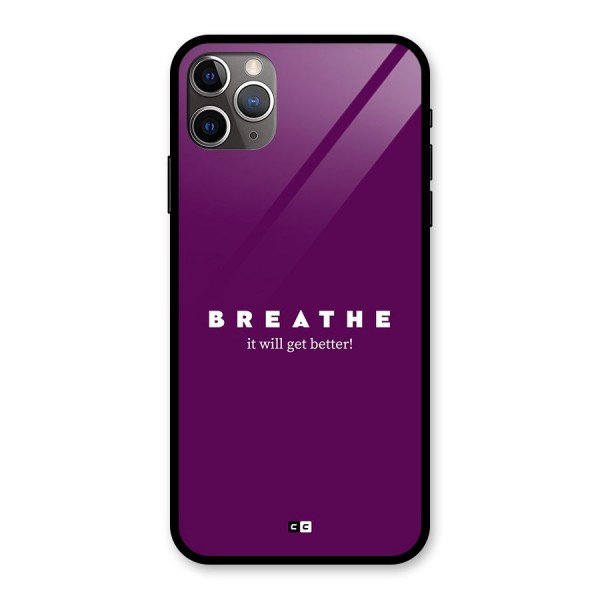 It Will Get Better Glass Back Case for iPhone 11 Pro Max