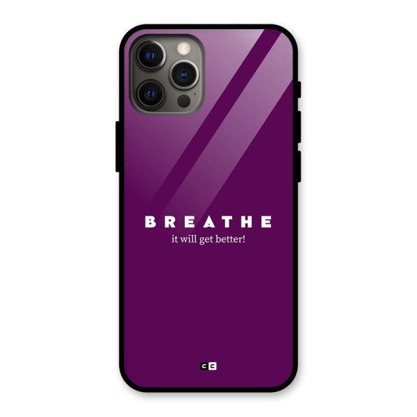 It Will Get Better Glass Back Case for iPhone 12 Pro Max