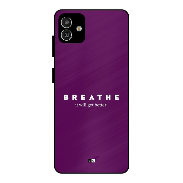 It Will Get Better Metal Back Case for Galaxy M13 5G