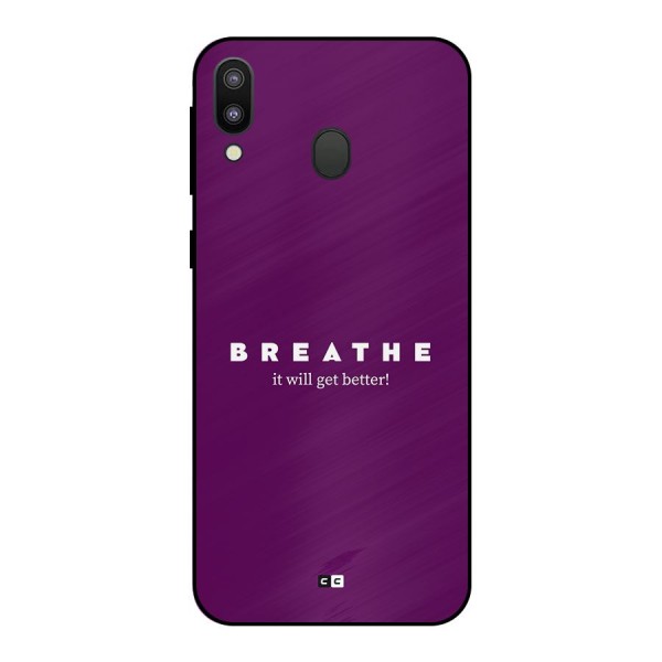It Will Get Better Metal Back Case for Galaxy M20