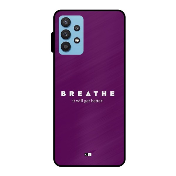 It Will Get Better Metal Back Case for Galaxy M32 5G