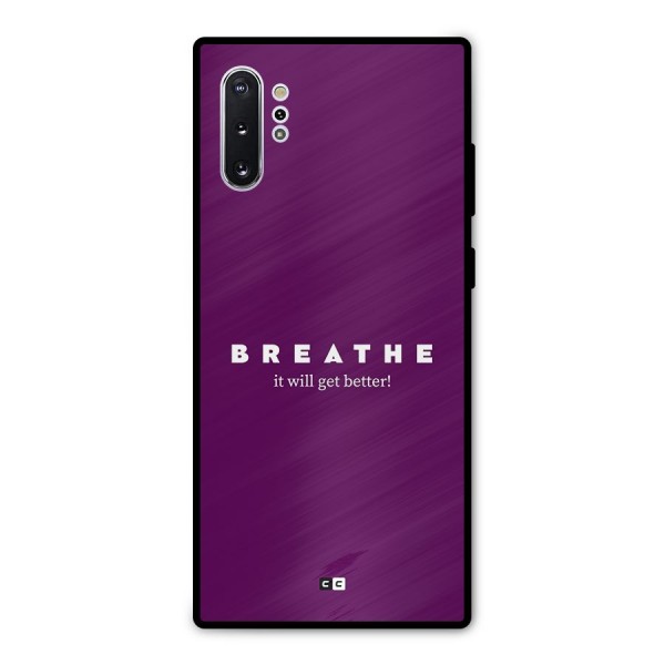 It Will Get Better Metal Back Case for Galaxy Note 10 Plus