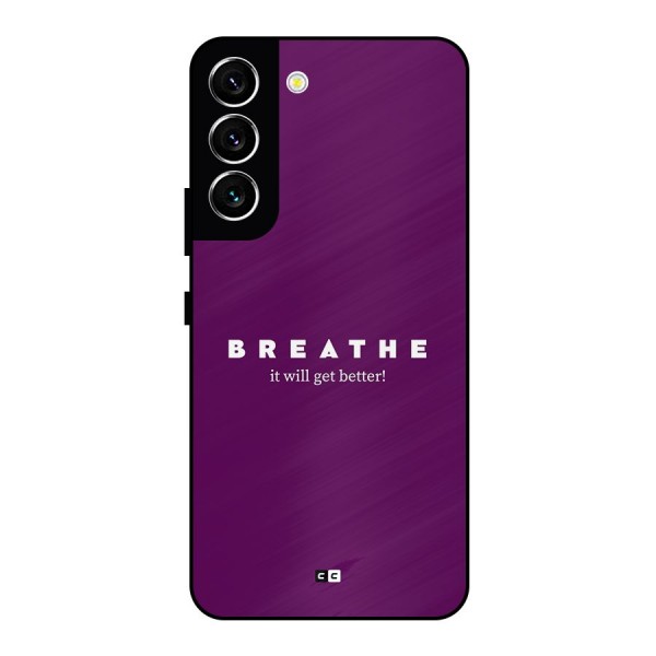 It Will Get Better Metal Back Case for Galaxy S22 5G