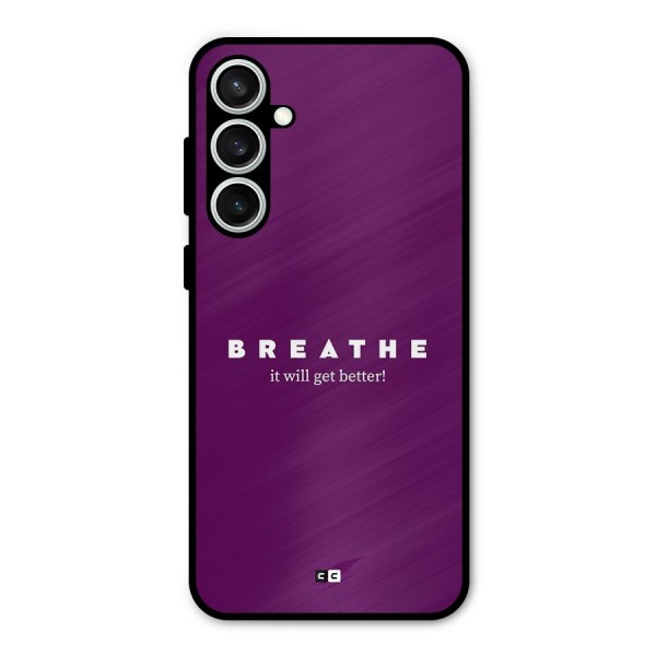 It Will Get Better Metal Back Case for Galaxy S23 FE