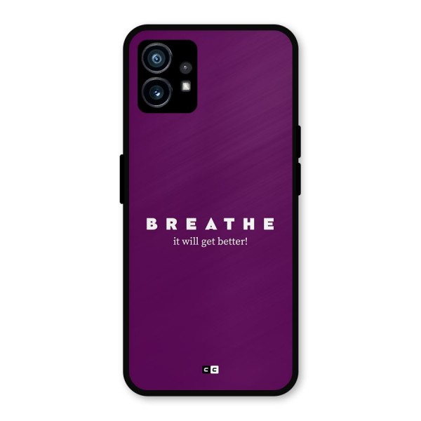 It Will Get Better Metal Back Case for Nothing Phone 1