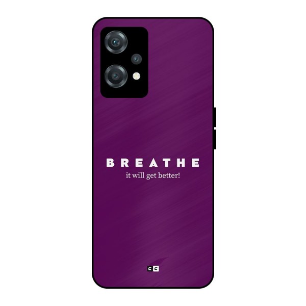 It Will Get Better Metal Back Case for OnePlus Nord CE 2 Lite 5G