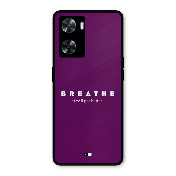It Will Get Better Metal Back Case for OnePlus Nord N20 SE