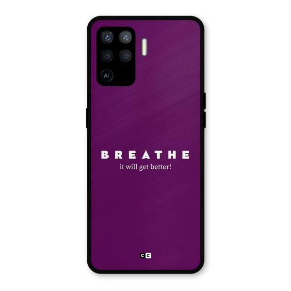 It Will Get Better Metal Back Case for Oppo F19 Pro