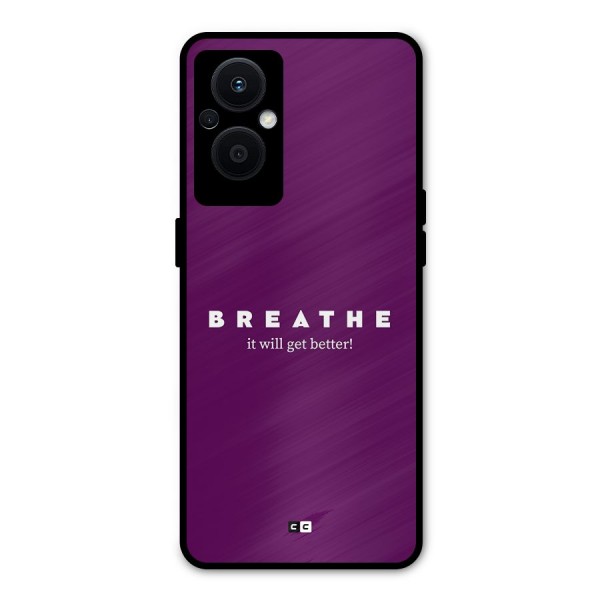 It Will Get Better Metal Back Case for Oppo F21s Pro 5G