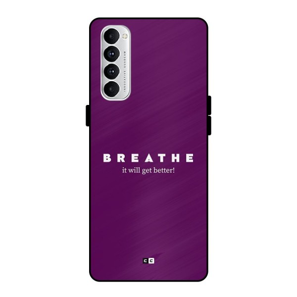It Will Get Better Metal Back Case for Oppo Reno4 Pro