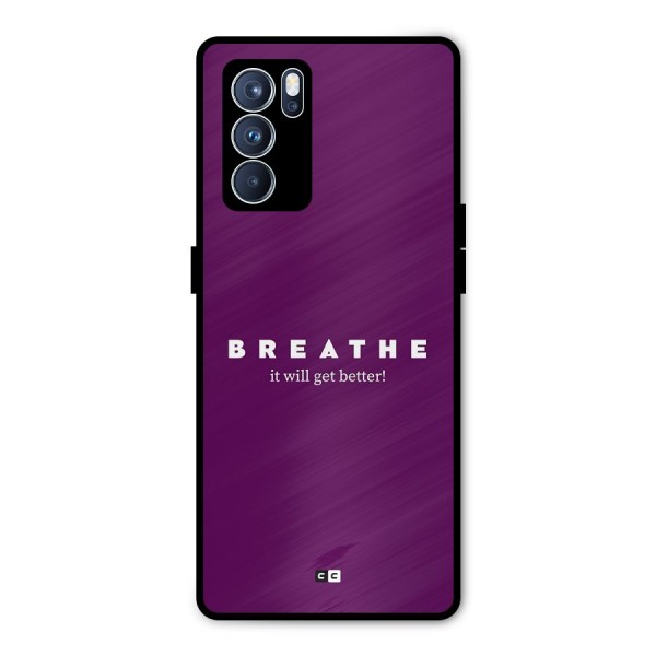 It Will Get Better Metal Back Case for Oppo Reno6 Pro 5G