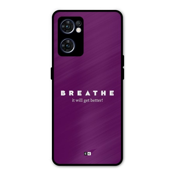 It Will Get Better Metal Back Case for Oppo Reno7 5G