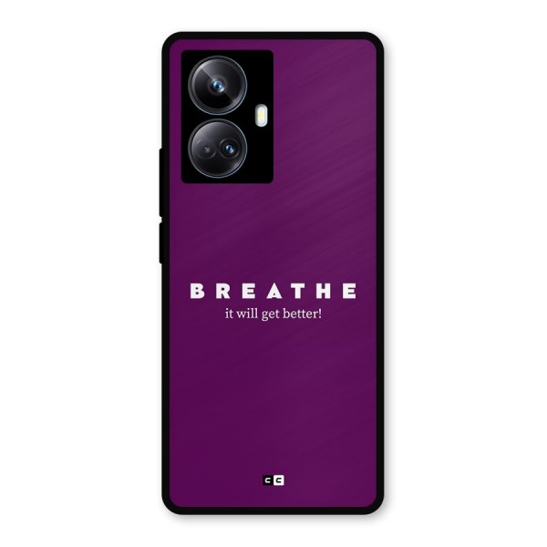 It Will Get Better Metal Back Case for Realme 10 Pro Plus
