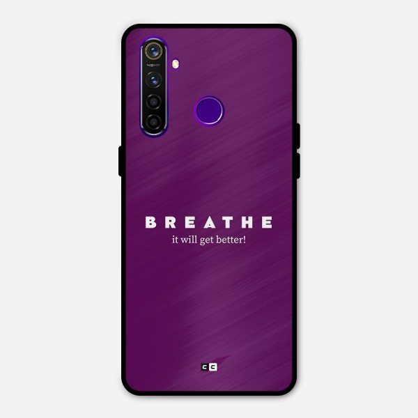 It Will Get Better Metal Back Case for Realme 5 Pro