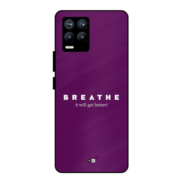 It Will Get Better Metal Back Case for Realme 8 Pro