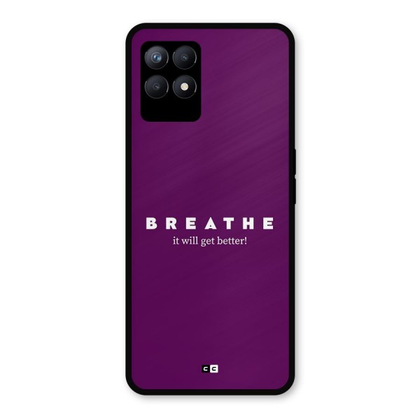 It Will Get Better Metal Back Case for Realme Narzo 50