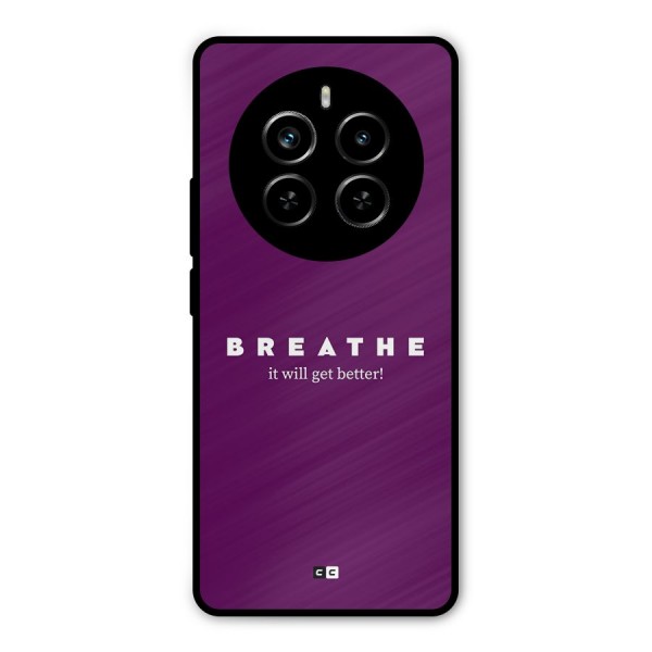 It Will Get Better Metal Back Case for Realme P1 Pro