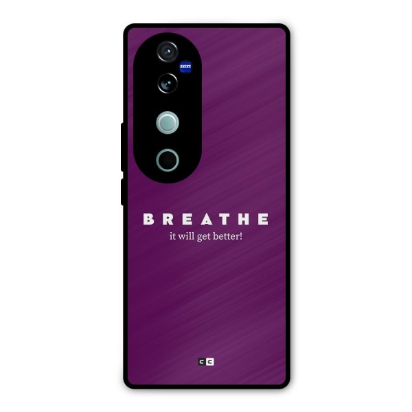 It Will Get Better Metal Back Case for Vivo V40 Pro