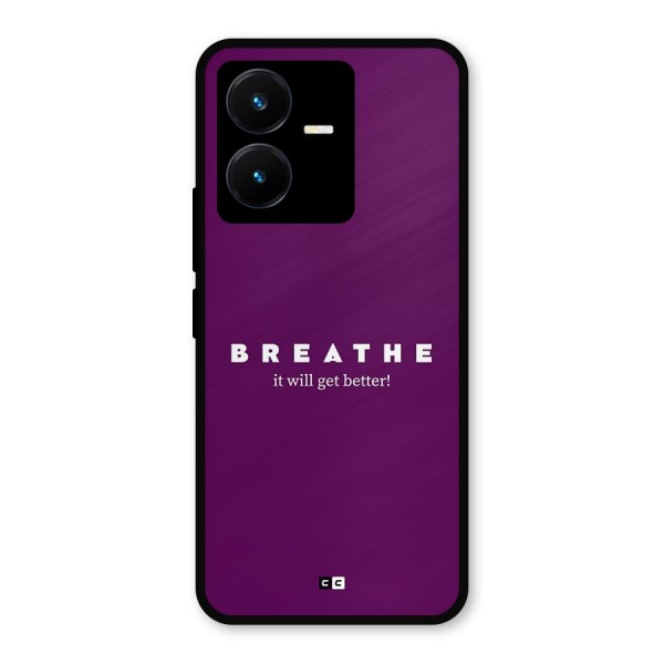 It Will Get Better Metal Back Case for Vivo Y22
