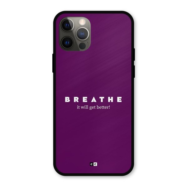 It Will Get Better Metal Back Case for iPhone 12 Pro