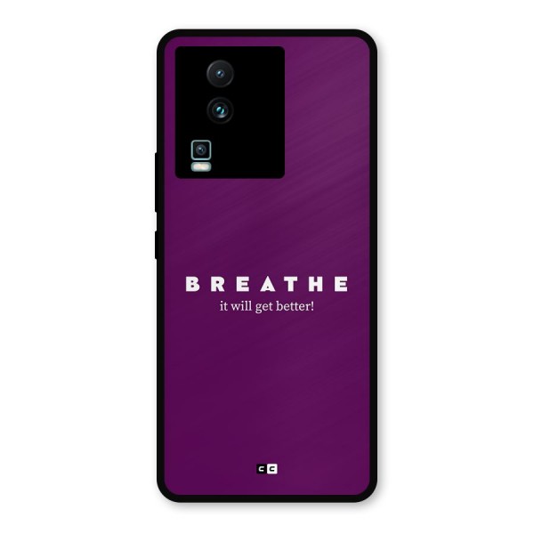 It Will Get Better Metal Back Case for iQOO Neo 7