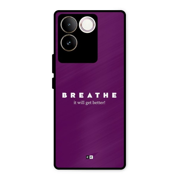 It Will Get Better Metal Back Case for iQOO Z7 Pro