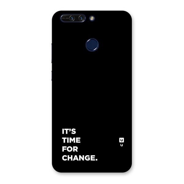 Its Time For Change Back Case for Honor 8 Pro