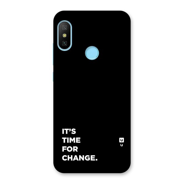 Its Time For Change Back Case for Redmi 6 Pro