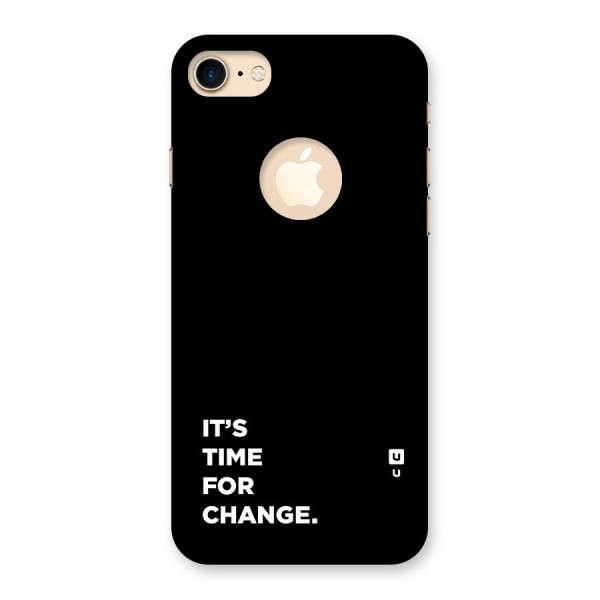 Its Time For Change Back Case for iPhone 7 Logo Cut