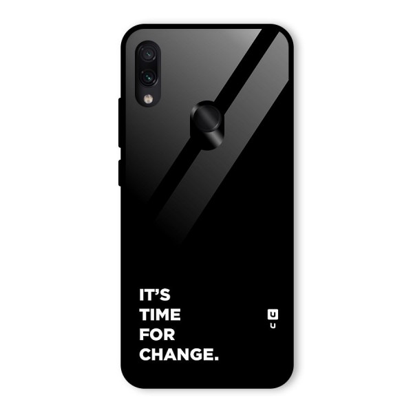 Its Time For Change Glass Back Case for Redmi Note 7