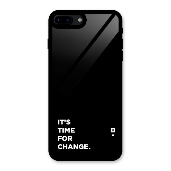 Its Time For Change Glass Back Case for iPhone 8 Plus