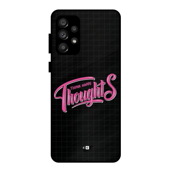 Joyful Thoughts Metal Back Case for Galaxy A73 5G